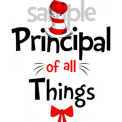 Principal of all Things iron on transfer, Cat in the Hat iron on transfer for Principal,(1s)